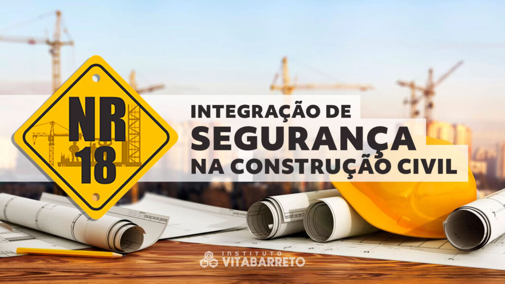 nr18-integracao-seguranca-na-construcao-civil